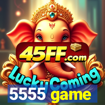 5555 game